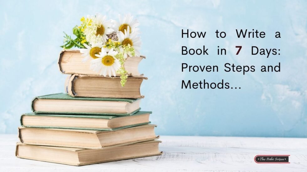 How To Write A Book In 7 Days Quick Proven Methods