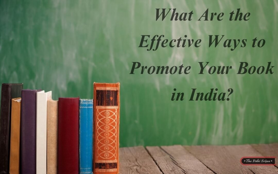 What Are the Effective Ways to Promote Your Book in India?