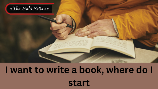 I want to write a book, where do i start