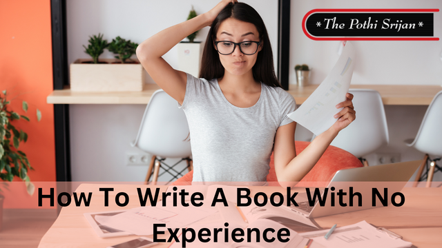 How do I write a book with no experience?